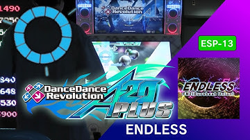 ENDLESS ESP-13 FC!【DDR A20 PLUS】