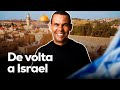 De volta a Israel com Rodrigo Silva