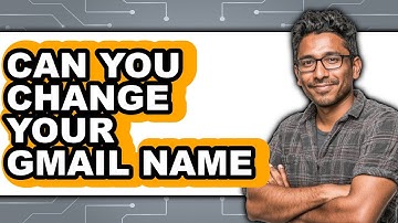 Can You Change Your Gmail Name in 2025? Easy Guide