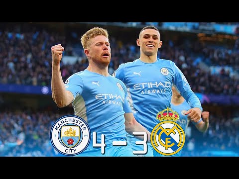 Manchester City 4 - 3 Real Madrid ● Semifinal UCL 2022 | Extended Highlights &amp; Goals