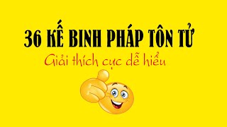 36 Kế binh pháp Tôn Tử sẽ biến bạn thành kẻ cực kỳ nguy hiểm! ️‍️