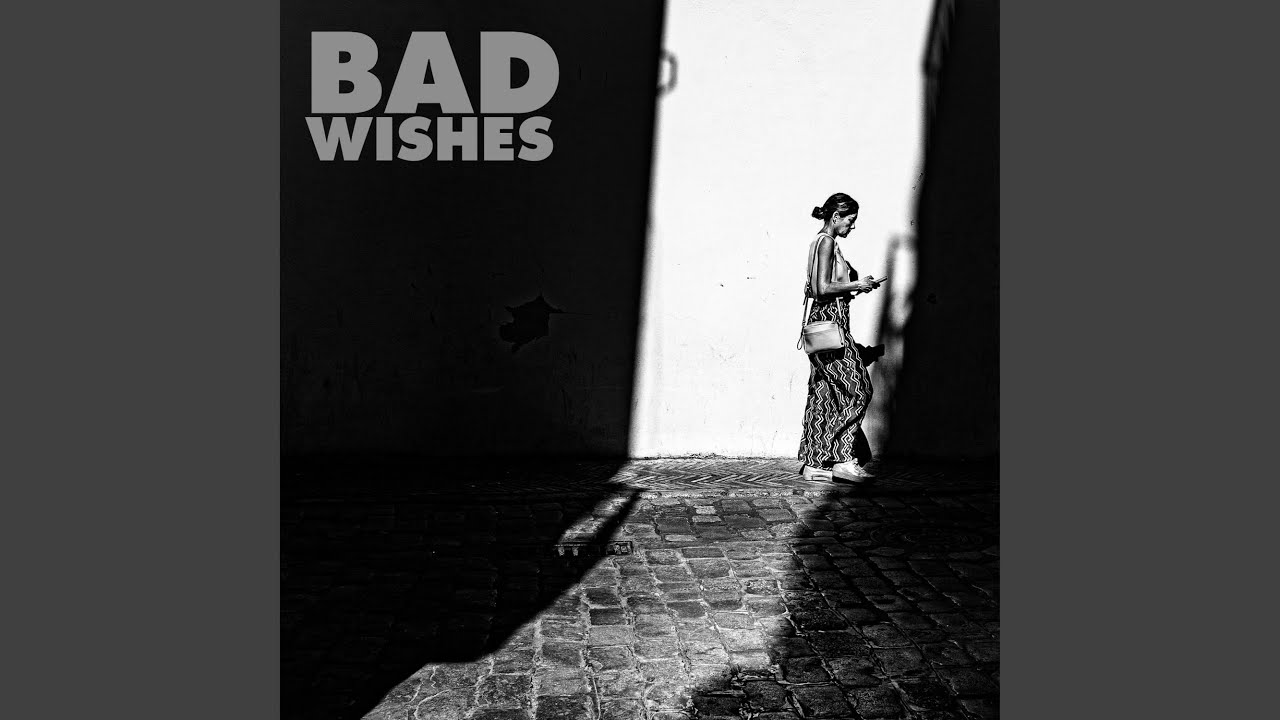 Bad Wishes