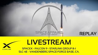SpaceX - Falcon 9 - Starlink Group 8-1 - SLC-4E - Vandenberg SFB - April 7, 2024
