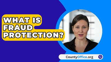 What Is Fraud Protection? - CountyOffice.org
