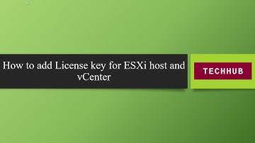 How to add License key for ESXi 6.7 host and vCenter 6.7