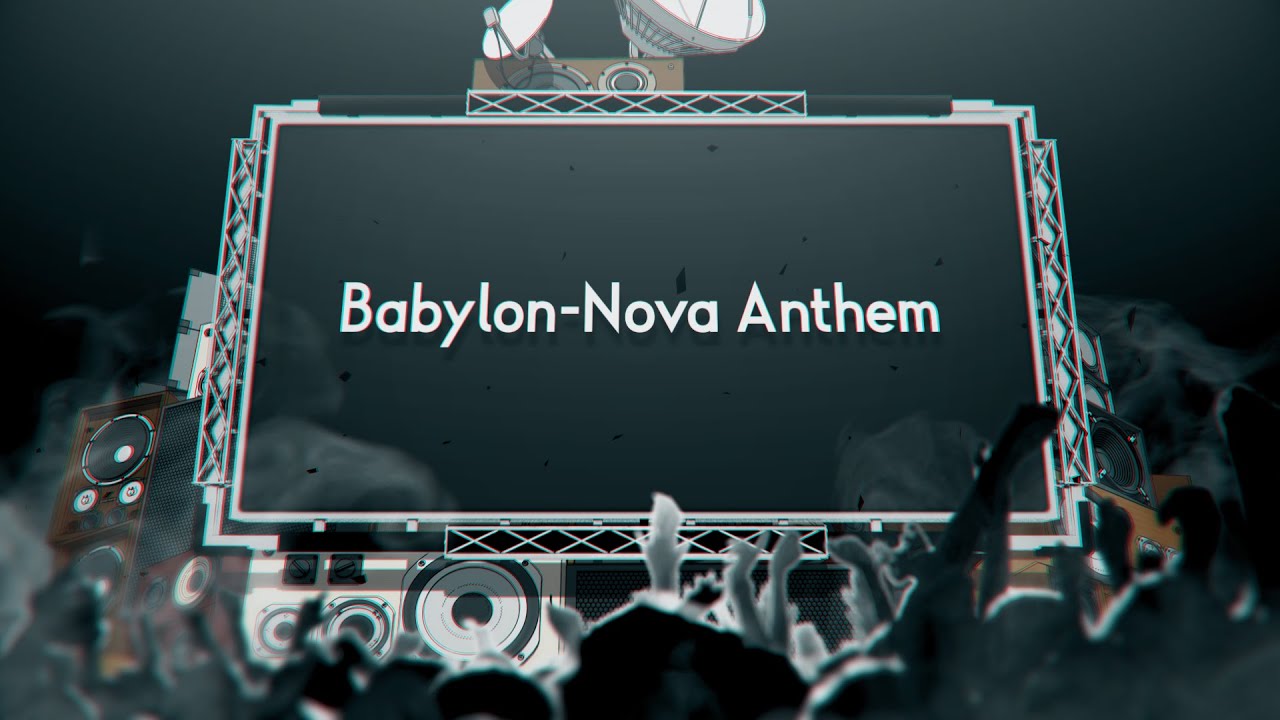 【MV】Babylon-Nova Anthem ／ Babylon-Nova