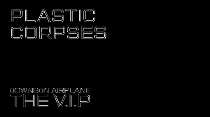 PLASTIC CORPSES  1986 THE V.I.P (Official Lyric Video)