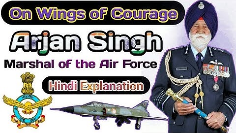 On Wings of Courage | Arjan Singh | Marshal of the Air Force | IAF | SSC | Hindi Explanation |