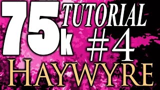 75K Tutorial 4 Hlrkarl And Haywyre