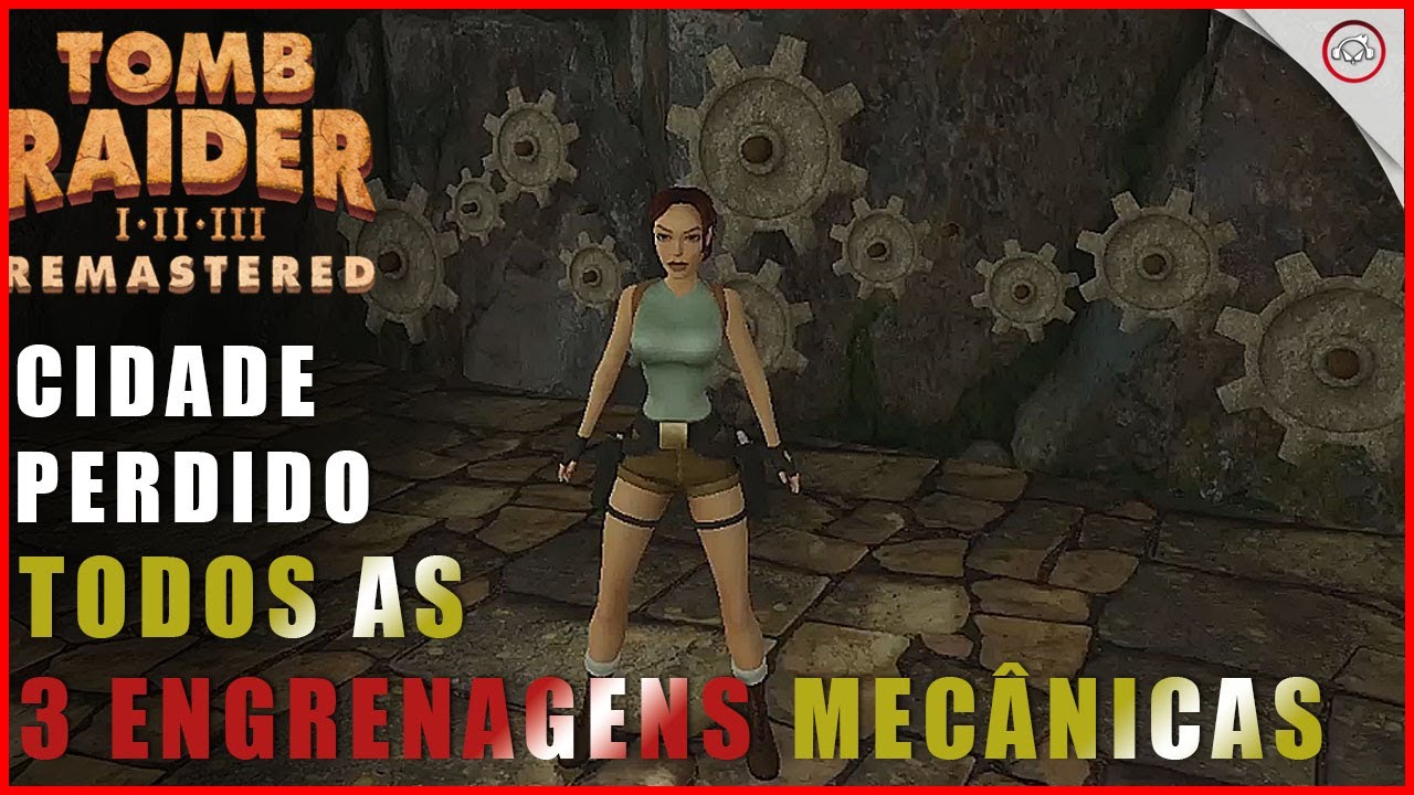 Miniatura do vídeo Tomb raider 1, A localização de todas as as 3 engrenagens mecânicas em Vale Perdido | Super-Dica