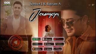 Sohbet Jumayew & Bayram Abdyrahmanow - Jezamysyn // 2024  Music