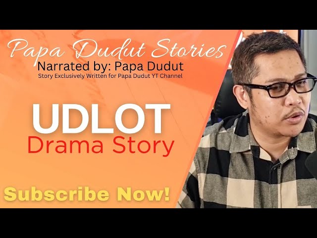 UDLOT | KAYCEE | PAPA DUDUT STORIES class=