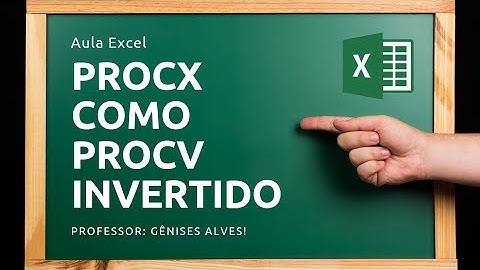 Buscando Dados à Esquerda com PROCX: A Solução para PROCV Invertido