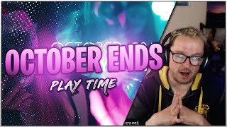 October Ends Playtime Reaction