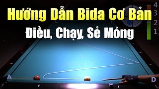 Bài 23 Điều Bóng - Chạy Đạn - Sẻ Siêu Mỏng - Hướng Dẫn Chơi Bida Cơ Bản