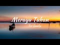 Merayu Tuhan Tri Suaka Lirik Lagu Merayu Tuhan Tri Suaka Lirik Lagu