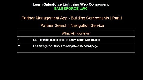 7. Salesforce LWC | PRM Project | Building Components | Part I - Partner Search | Navigation Service