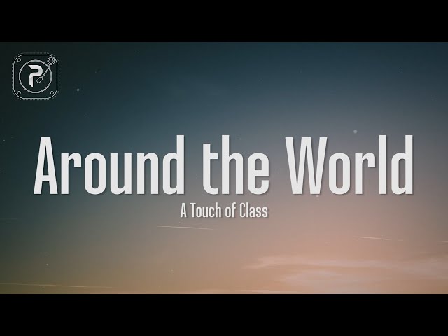 ATC - Around The World (Lyrics) (La La La La La) class=