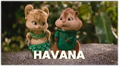 Havana - Camila Cabello, Young Thug | Alvin and the Chipmunks