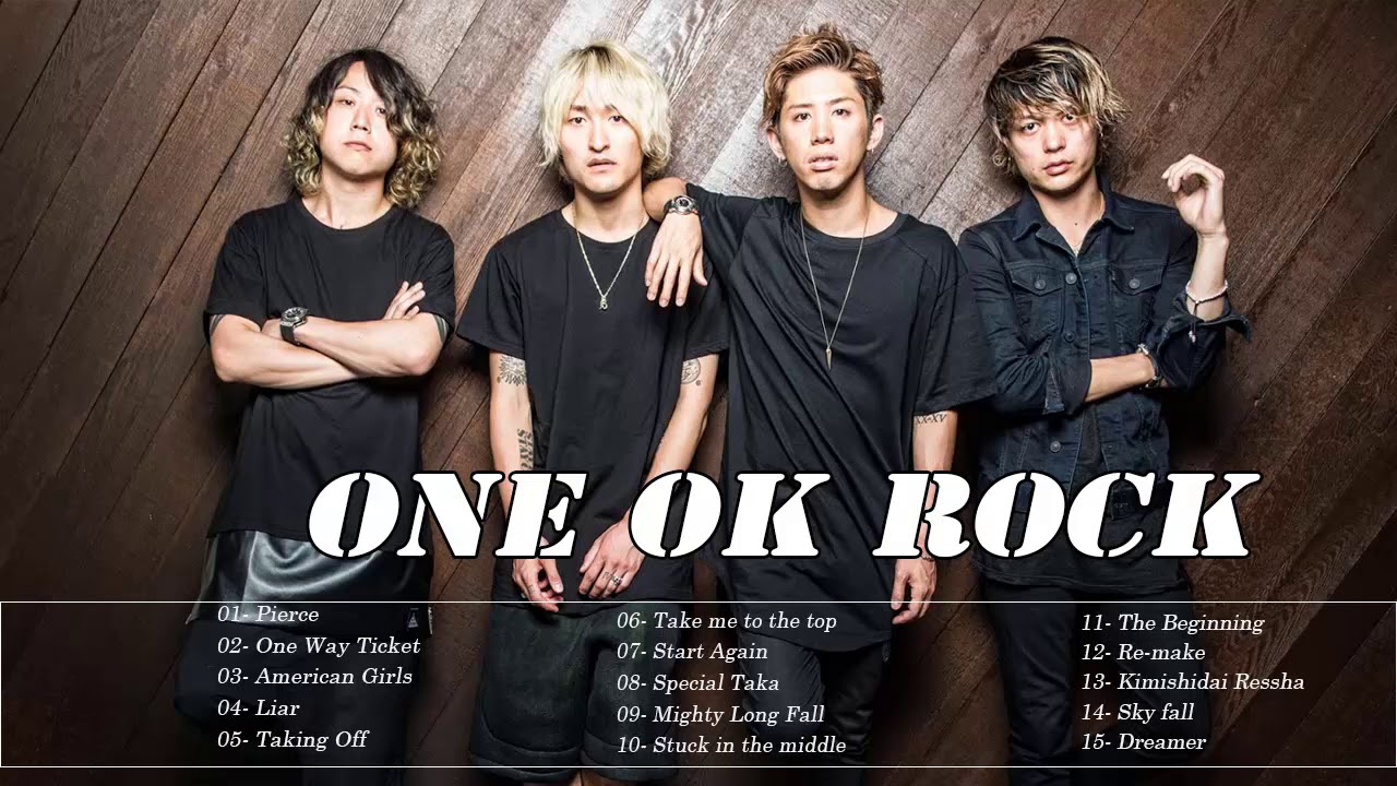 One Ok Rock Best Songs Of One Ok Rock One Ok Rock Greatest 