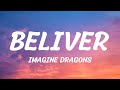 Imagine Dragons - Believer (Lyrics) Song English Believer