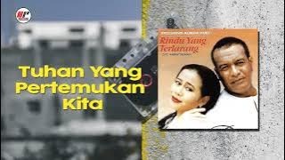 Broery Marantika & Dewi Yull - Tuhan Yang Pertemukan Kita