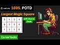 LeetCode POTD 1895 – Largest Magic Square