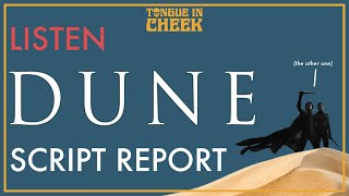 LISTEN: Dune (1984) Script Report