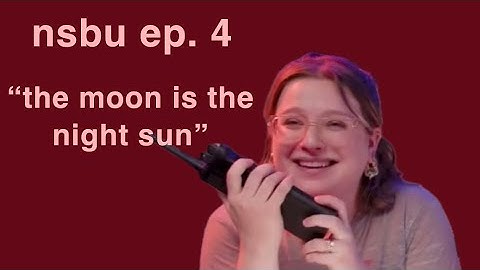 “the moon is the night sun” best moments (never stop blowing up ep. 4)
