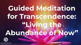 Guided Meditation for Transcendence: 