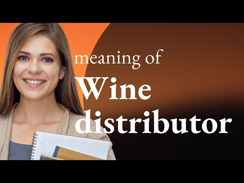 Understanding the Role of a Wine Distributor