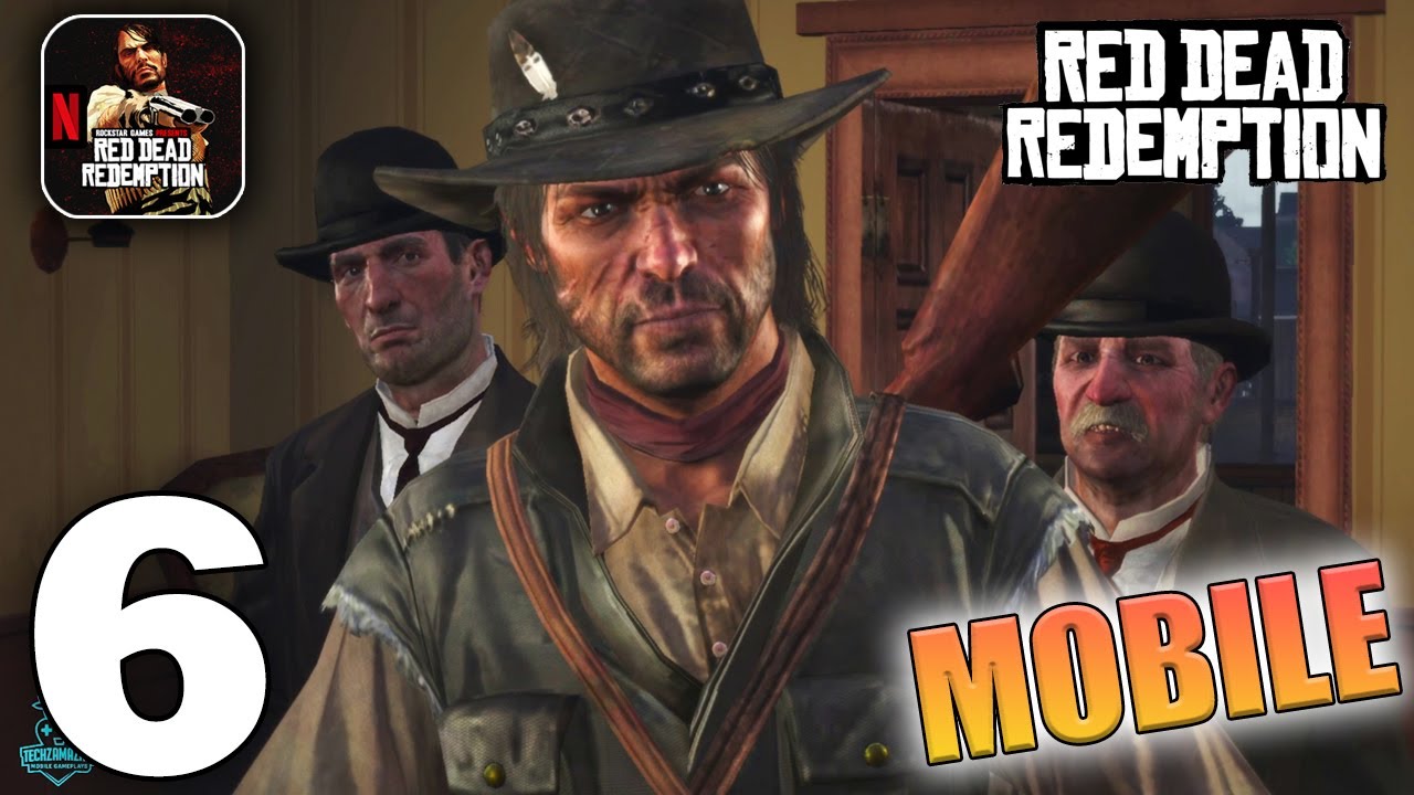 Red Dead Redemption Mobile Gameplay Walkthrough Part 6 (iOS, Android ...