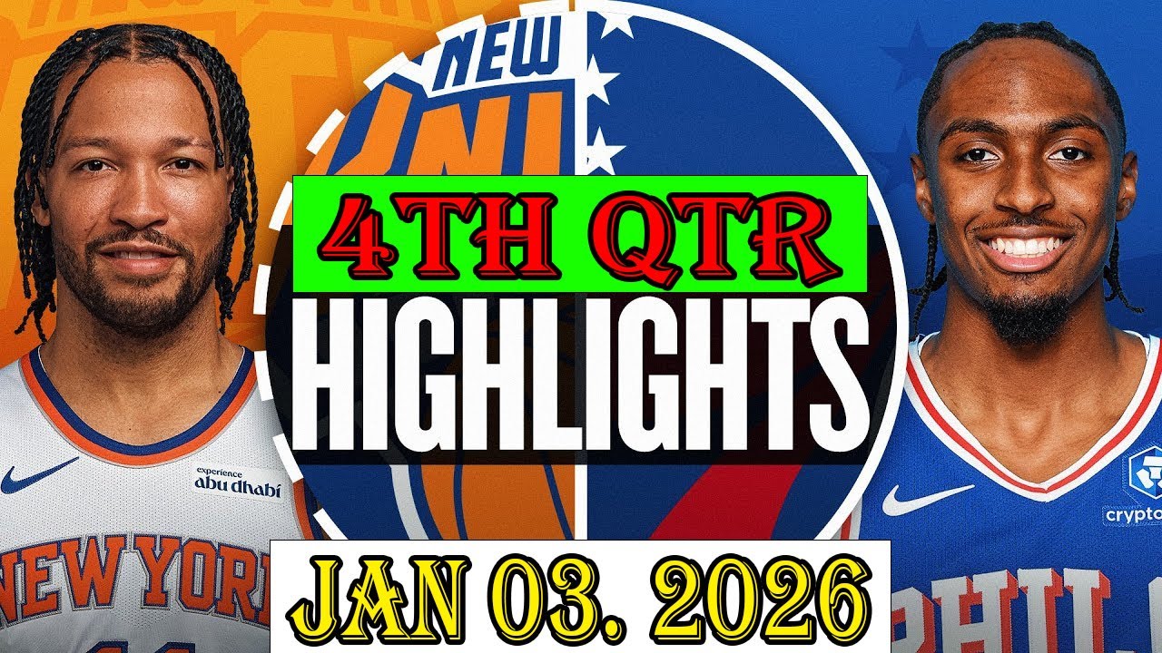 New York Knicks vs Philadelphia 76ers 4th Qtr Jan 03.2026 Highlights | NBA hightlight