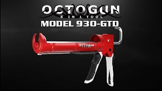 OCTOGUN 8-in-1 Caulk Gun! Model 930-GTD w/Built in Tools