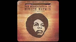 Nina Simone & Lauryn Hill  The Miseducation of Eunice Waymon (Full Album)  | Amerigo Gazaway