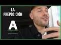 🅰️ La preposición A 🅰️ - Usos de nivel avanzado (Vlog #5)