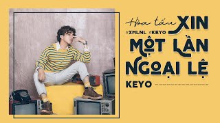 Ngẫu hứng hòa tấu Xin Một Lần Ngoại Lệ - Keyo