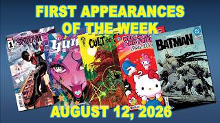 First Appearances of the Week: August 12, 2026