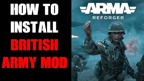 How To Play As & Install British Forces Faction Mod & Scenarios On Arma Reforger Community Server