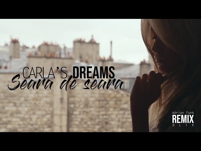 Carla's Dreams - Seara de Seara (Adrian Funk X