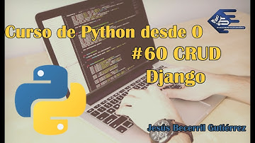 Tutorial Python 3 #60 CRUD desde 0 con Django
