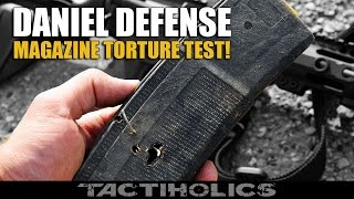Torture Test! | Daniel Defense 32-Round Magazine - Tactiholics™