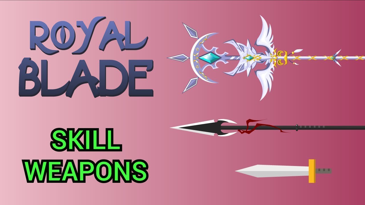 Weapon Skills Gameplay! / (Royal Blade by 111) YouTube
