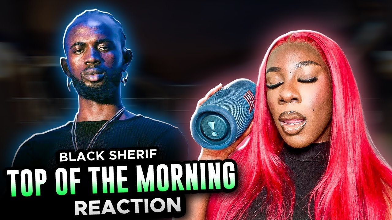 Black Sherif’s “Top of the Morning” just HIT DIFFERENT 😳🔥|Reaction