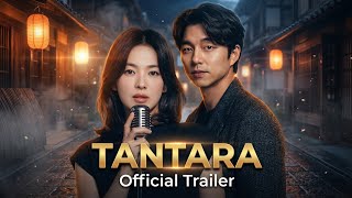 Tantara Trailer
