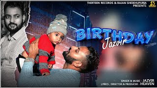 Birthday(Official Video) Jazvir || Heaven || Latest Punjabi Song 2023 screenshot 1