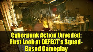 Cyberpunk Action Unveiled: First Look at DEFECT's Squad-Based Gameplay