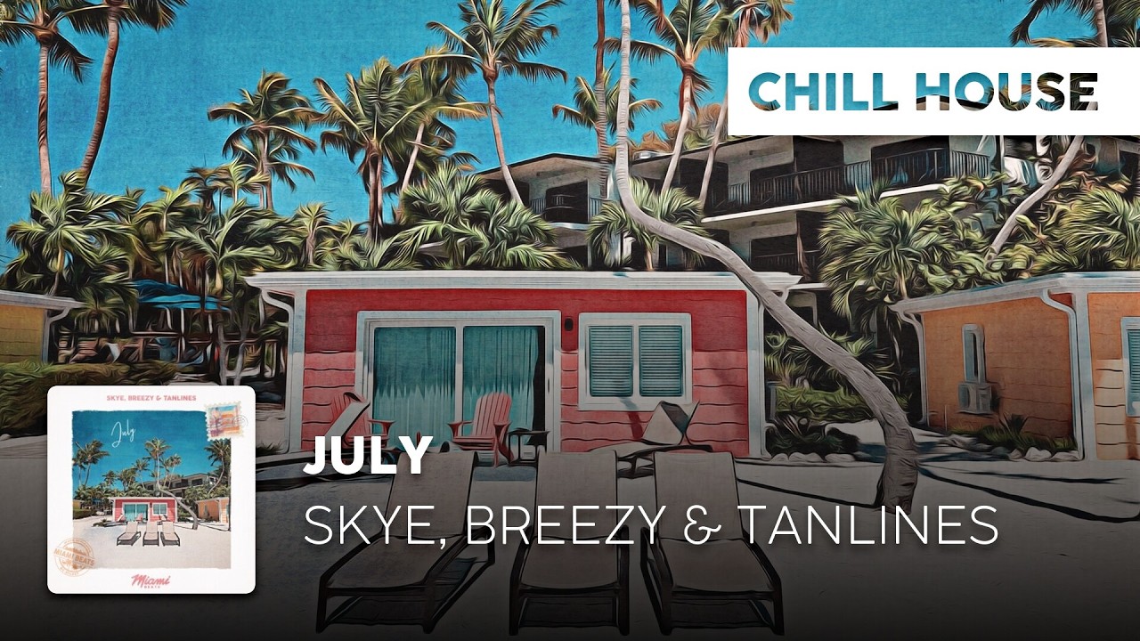 Watch Chill Cover | Skye, Breezy & Tanlines - July on YouTube Watch Chill Cover | Skye, Breezy & Tanlines - July on YouTube