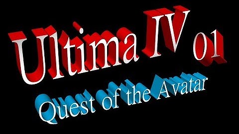 Ultima IV: Quest of the Avatar - Let