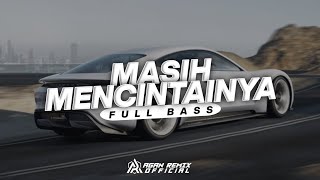 DJ MASIH MENCINTAINYA - PAPINKA || FULL BASS - AGAN REMIX